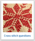 Cross stitch questions